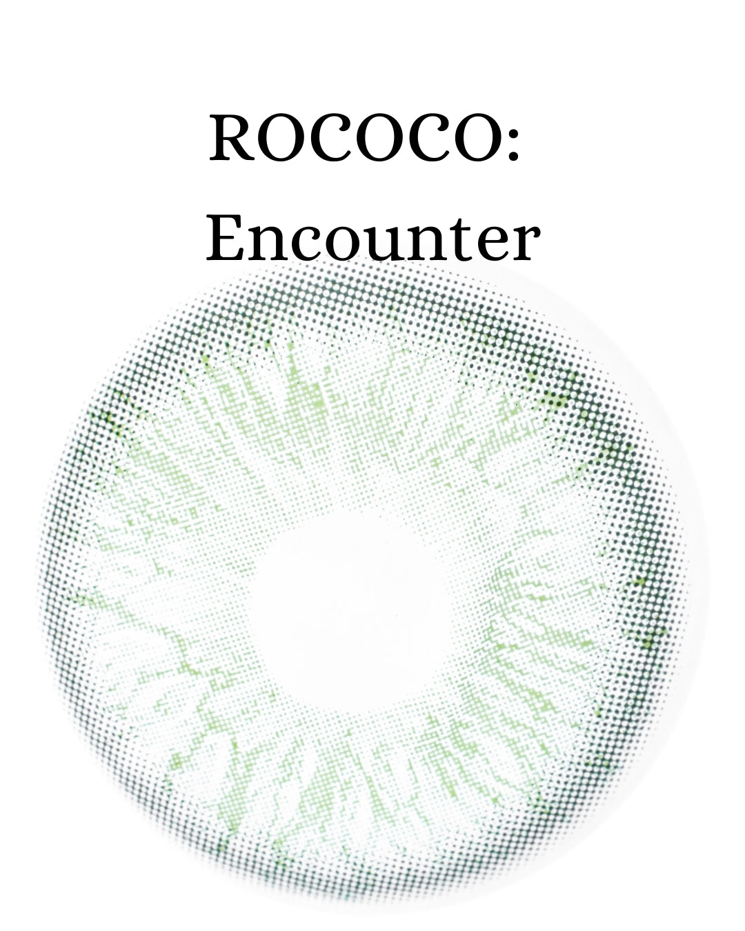 Green Encounter: ROCOCO CAJA de 10 lentes