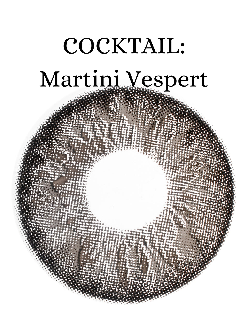 Gray Martini Vespert: COCKTAIL CAJA de 10 lentes