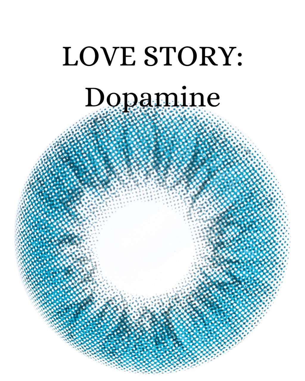 Blue Dopamine: LOVE STORY CAJA de 10 lentes