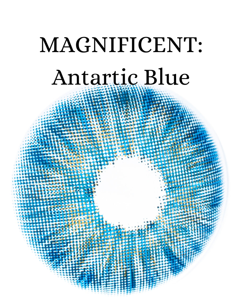 Blue Antartic: MAGNIFICENT CAJA de 10 lentes