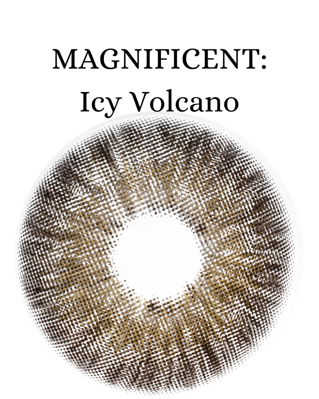 Gray Icy Volcano: MAGNIFICENT CAJA de 10 lentes