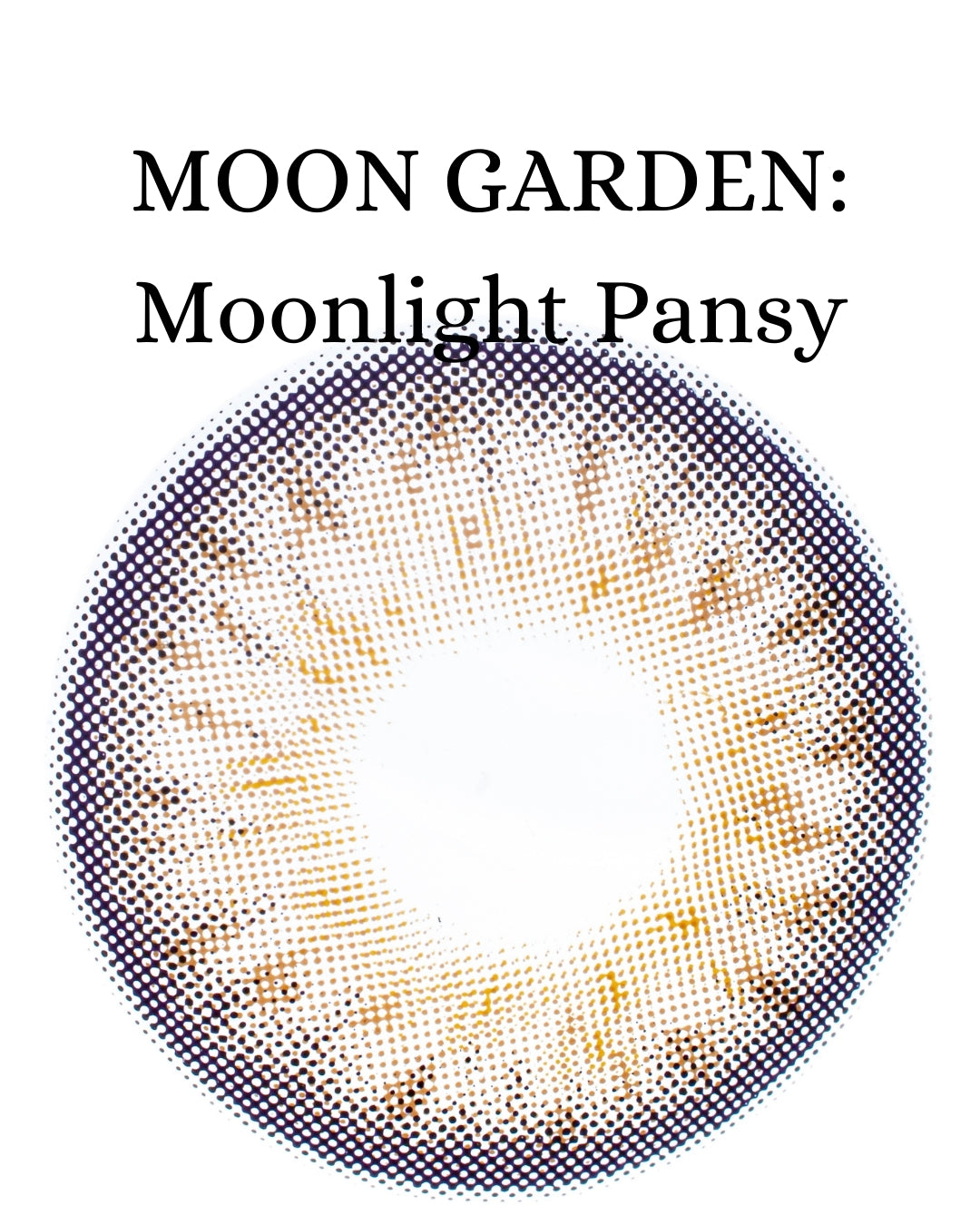 Hazel Moonlight Pansy: MOON GARDEN CAJA de 10 lentes