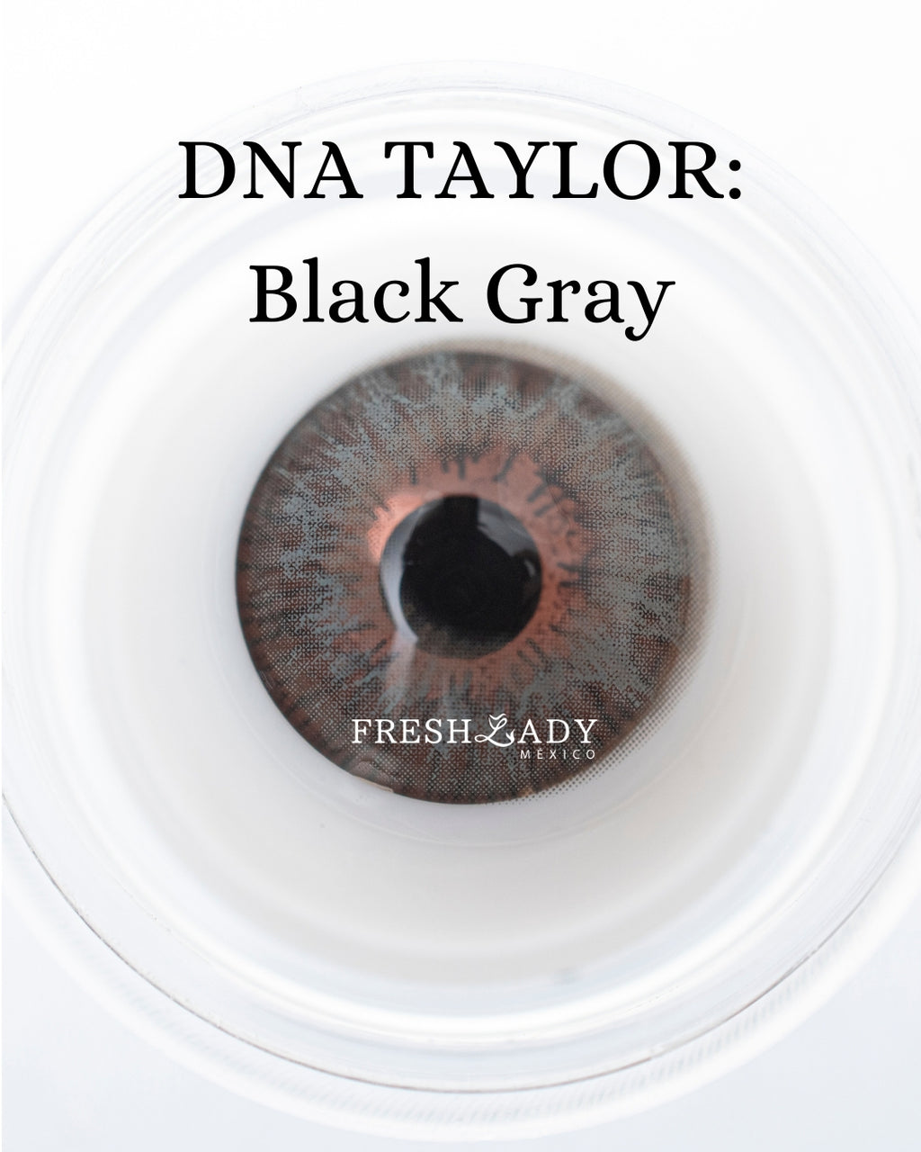 Gray Black: DNA TAYLOR CAJA de 10 lentes