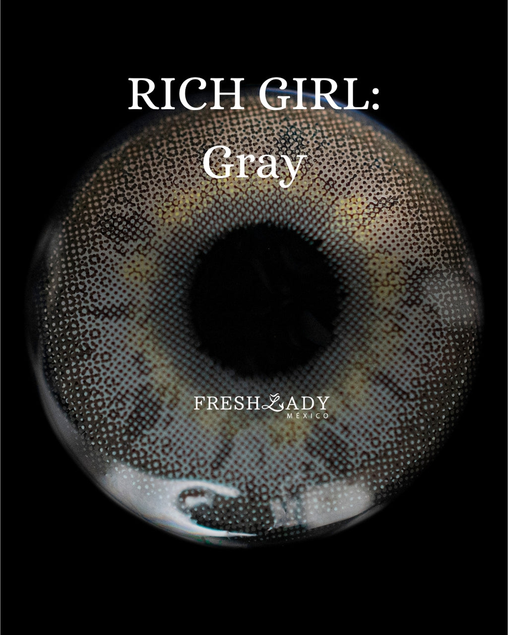 Gray: RICH GIRL CAJA de 10 lentes