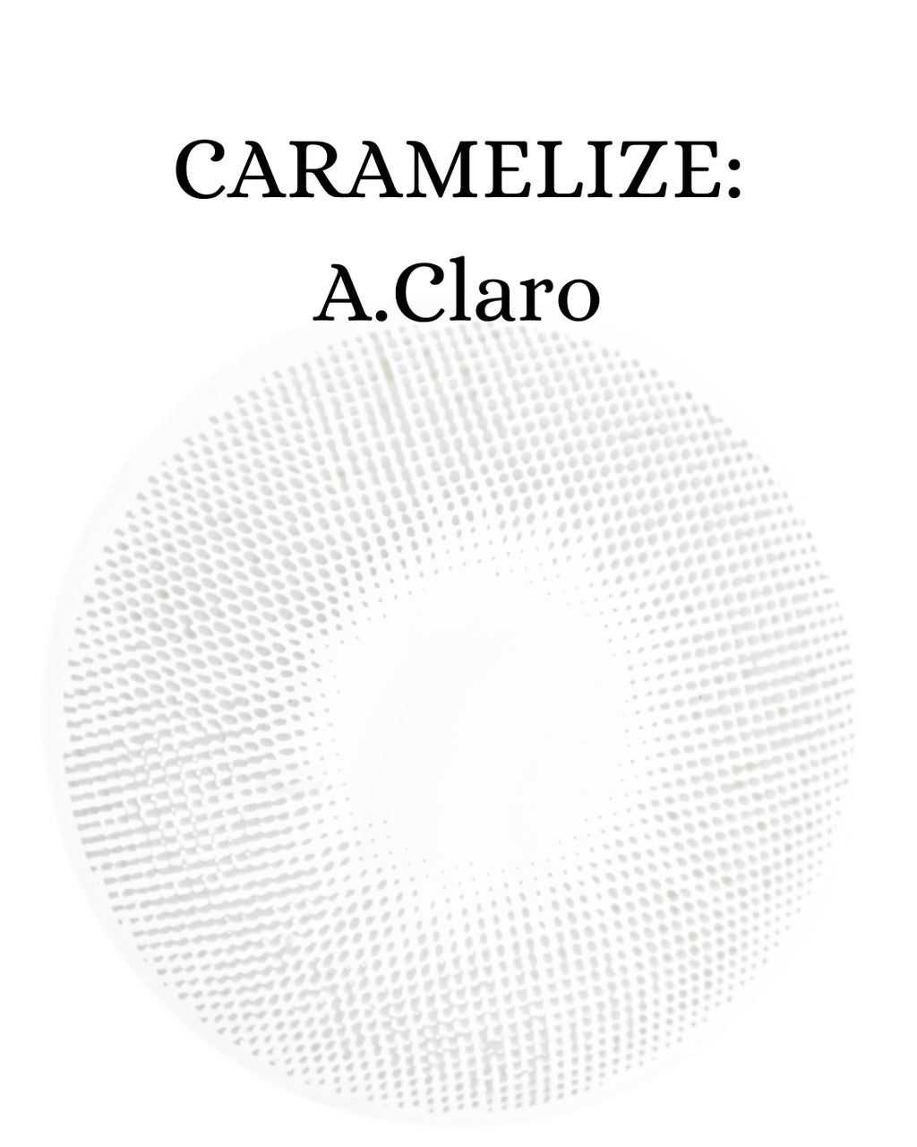 Gray A.Claro: Caramelize