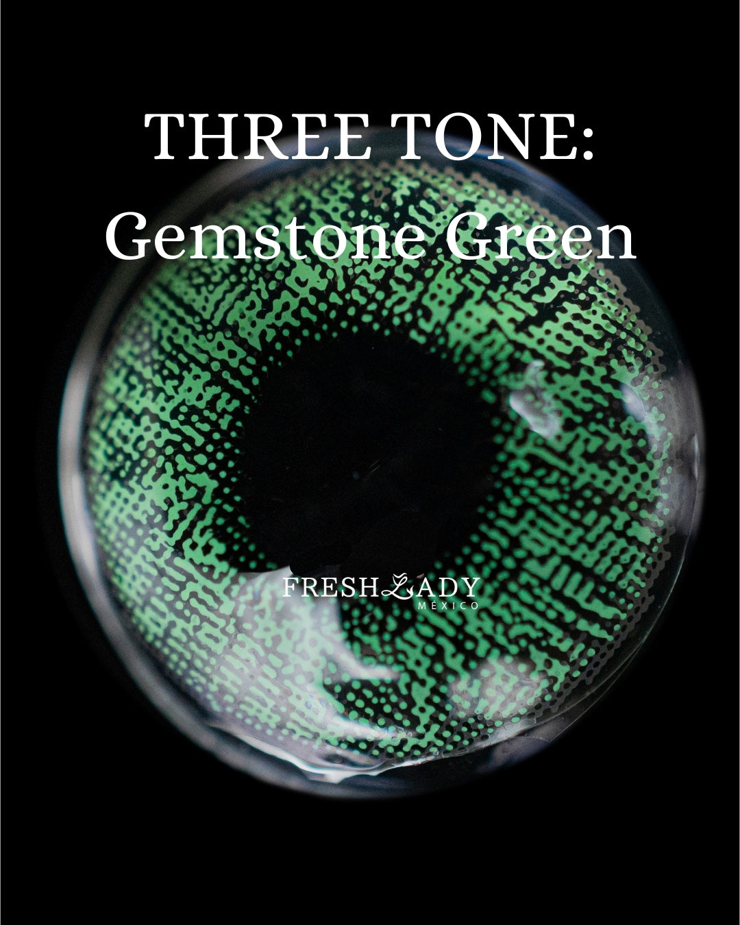 Green Gemstone: THREE TONE CAJA de 10 lentes