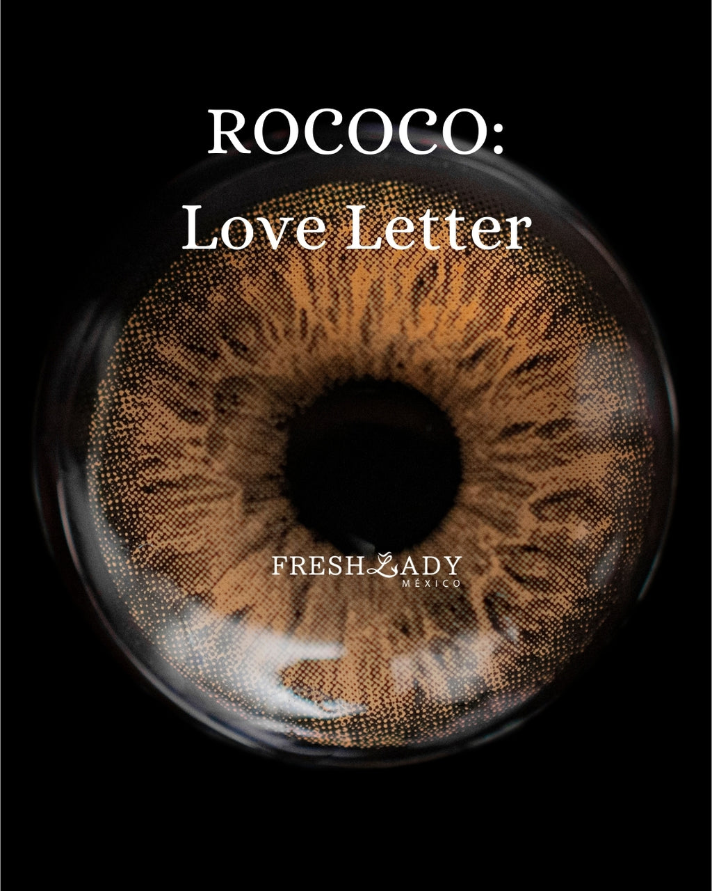 Brown Love Letter: ROCOCO CAJA de 10 lentes